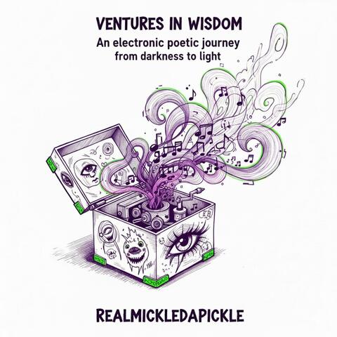 Ventures in Wisdom (An Electronic Poetic Journey from Darkness to Light)