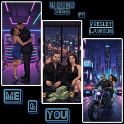 Me & You (feat. Presley Lawson)