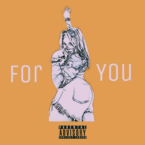 FOR YOU