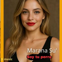Marana Su' - Soy tú perra | música banda