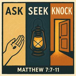 Ask, Seek, Knock | Matthew 7:7-11 (Scripture Memory Song)