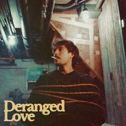 Deranged Love