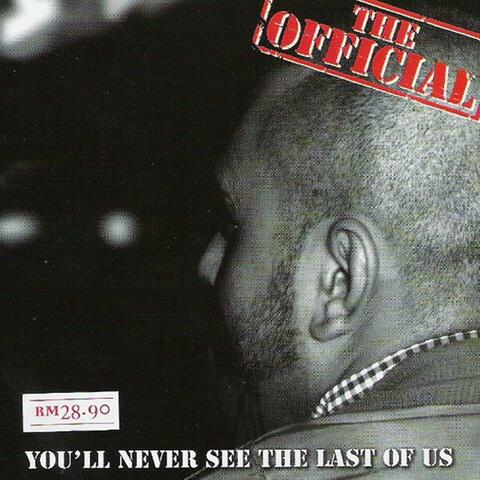 You'll Never See The Last Of Us