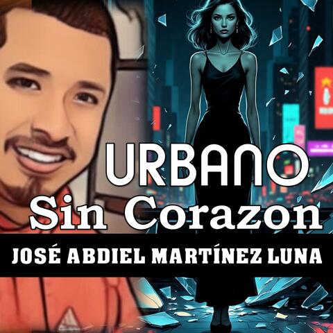 Urbano Sin Corazon