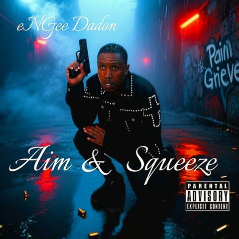 Aim & Squeeze