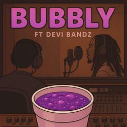 BUBBLY (feat. Devi Bandz)