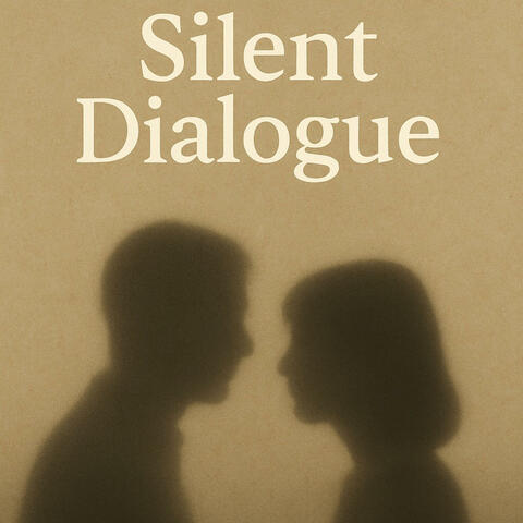 Silent Dialogue
