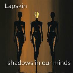 shadows in our minds