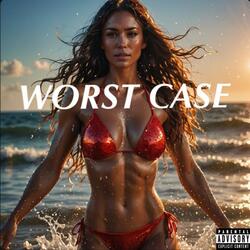 Worst Case
