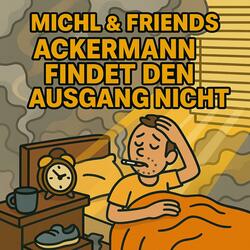 Ackermann findet den Ausgang nicht