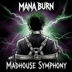 Madhouse Symphony