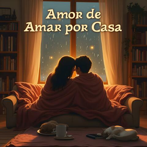 Amor de Andar por Casa
