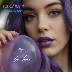 Soy la Choni (Elektro Guy Remix)