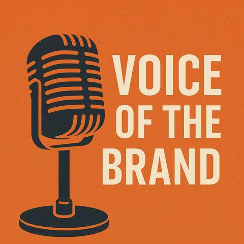 Voice of the Brand