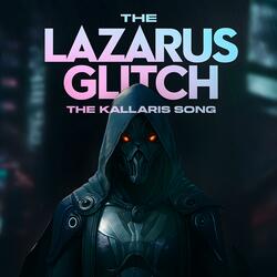The Lazarus Glitch (The Kallari's Song)