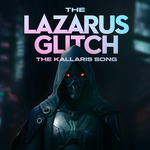 The Lazarus Glitch (The Kallari's Song)