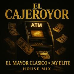 EL CAJEROYOR HOUSE MIX