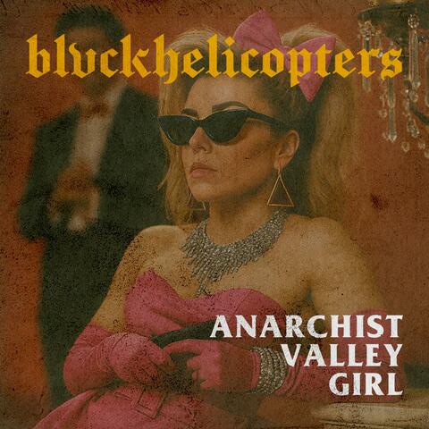 Anarchist Valley Girl