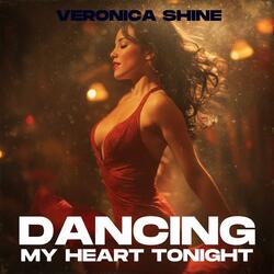 Dancing My Heart Tonight