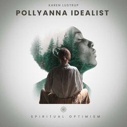 Polyanna Idealist