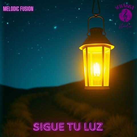 SIGUE TU LUZ