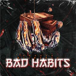 Bad Habits (feat. Bri Babyy)