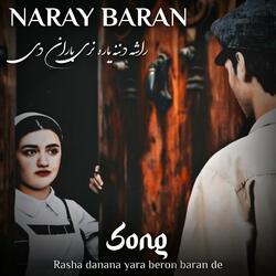 Naray baran راشه د ننه یاره بیرون باران دی Rasha Denana Yara Beron De  pashto new song 2024