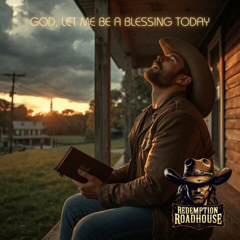 God, Let Me Be A Blessing Today