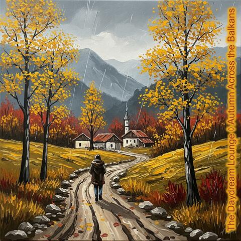 Autumn Across the Balkans