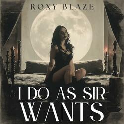 I Do As Sir Wants