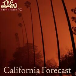 Interlude/California Forecast