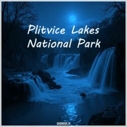 Plitvice Lakes National Park