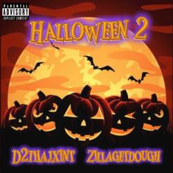 Halloween 2 (feat. Zillagetdough)