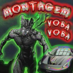 MONTAGEM VOBA (SUPER SLOWED)