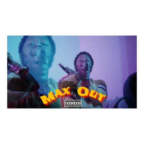 Max out (feat. 808TurnEmUp)