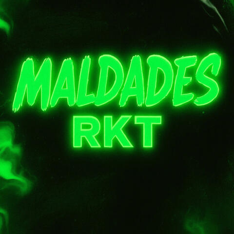 Maldades (RKT Remix)