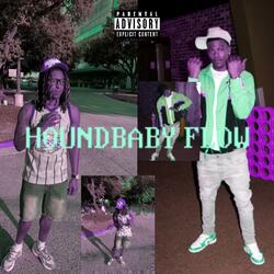 HoundBaby Flow (feat. BankboiCha$e)