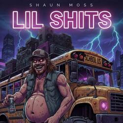LIL SHITS