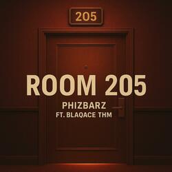 Room 205 (feat. Blaqace THM)