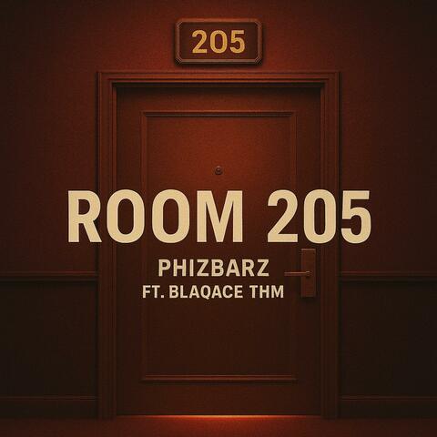 Room 205 (feat. Blaqace THM)