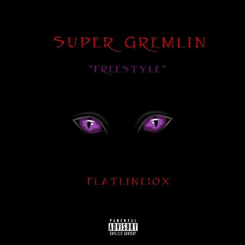 Super Gremlin Freestyle