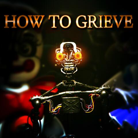How To Grieve