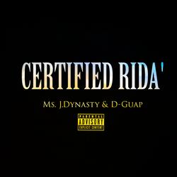 Certified Rida' (feat. D-Guap)