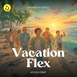 Vacation Flex – Trend (Vocals Only)
