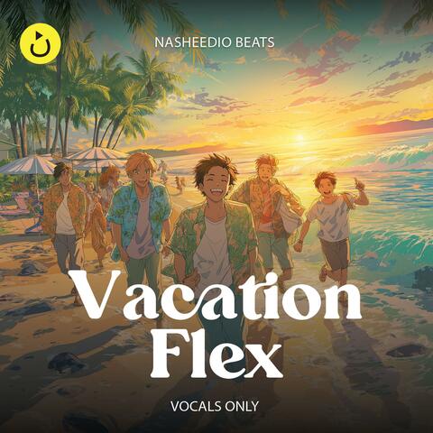 Vacation Flex – Trend (Vocals Only)