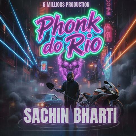 Phonk Do Rio-Sachin Bharti