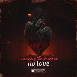 NO LOVE