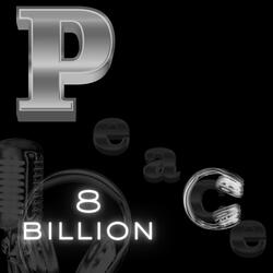 8 BILLION