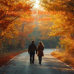 Autumn Walk Beneath the Maple Leaves