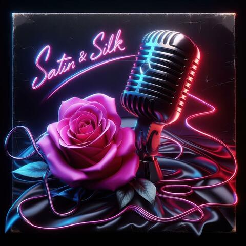 Satin & Silk, Vol. 1